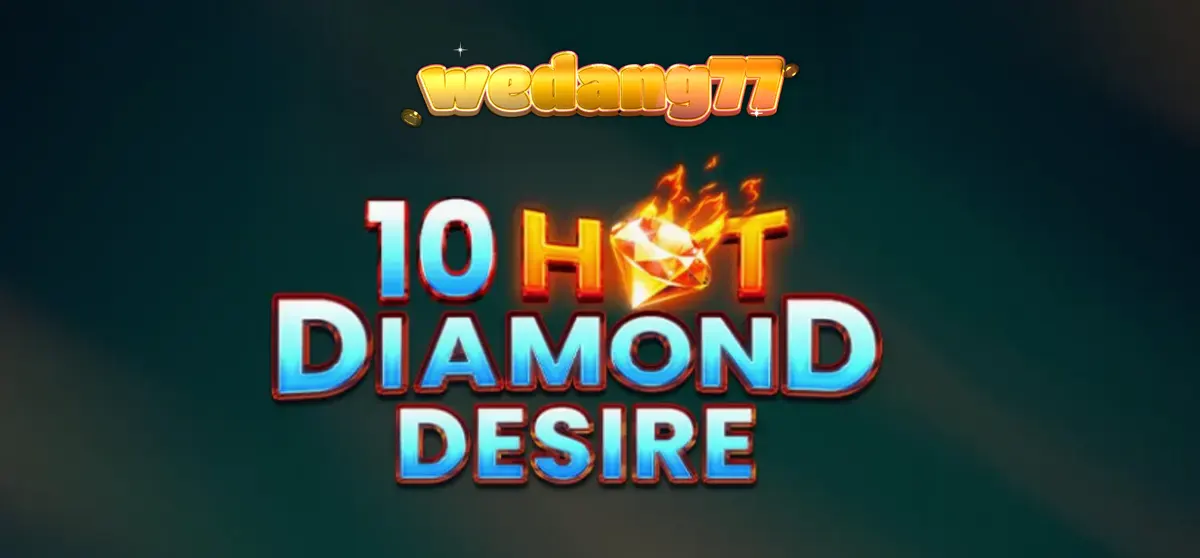 Tampilan visual slot 10 Hot Diamond Desire dengan simbol buah dan berlian yang bercahaya
